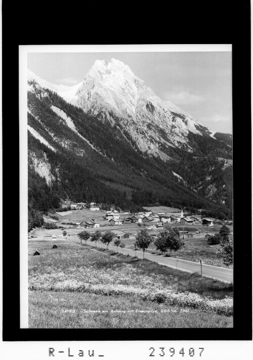 Schnann am Arlberg mit Eisenspitze 2865 m / Tirol : [Schann bei Pettneu]