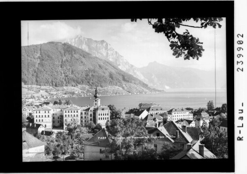 Gmunden am Traunsee mit Traunstein 1700 m