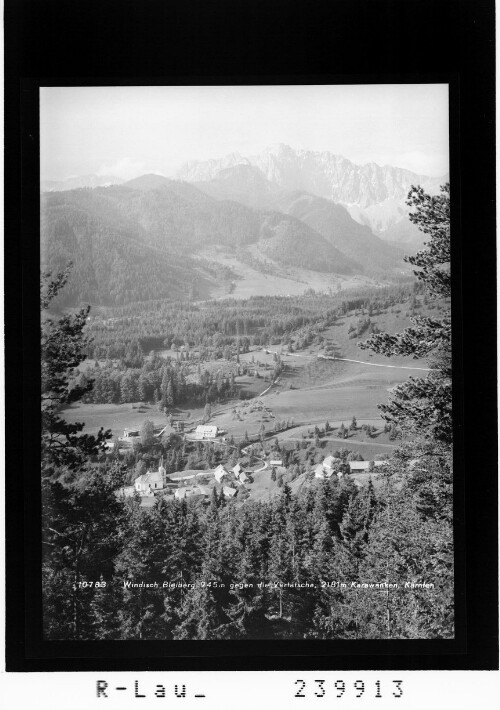 Windisch Bleiberg 945 m gegen die Vertatscha 2181 m / Karawanken / Kärnten