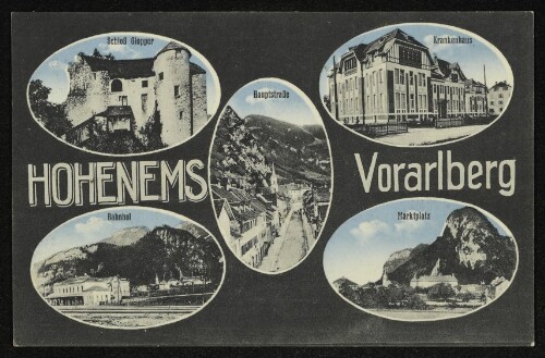 Hohenems Vorarlberg : Schloß Glopper, Krankenhaus, Hauptstraße, Bahnhof, Marktplatz
