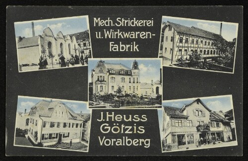 Mech. Stickerei u. Wirkwaren-Fabrik J. Heuss Götzis Vorarlberg