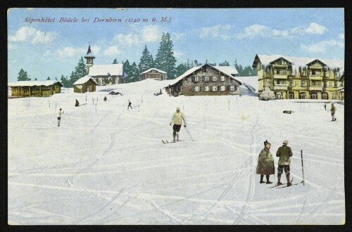 Alpenhôtel Bödele bei Dornbirn (1140 m ü. M.)