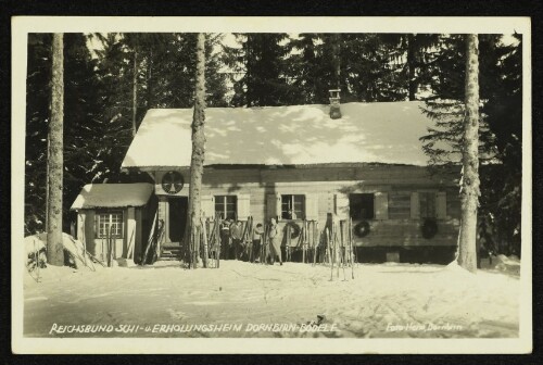 Reichsbund Schi-u. Erholungsheim Dornbirn-Bödele