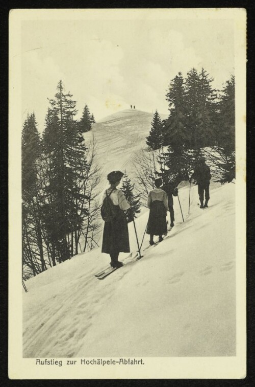 Aufstieg zur Hochälpele-Abfahrt : [Alpenhotel Bödele 1140 m ü. M. auf der Passhöhe Dornbirn-Schwarzenberg]