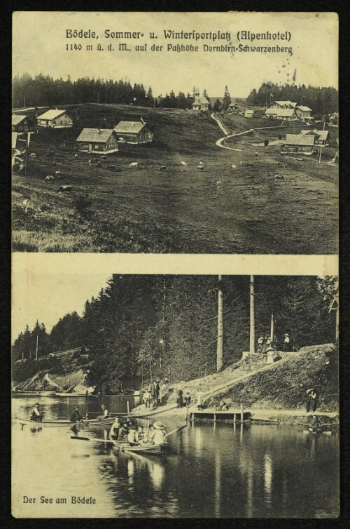 Bödele, Sommer- u. Wintersportplatz (Alpenhotel) : 1140 m ü. d. M., auf der Paßhöhe Dornbirn-Schwarzenberg : der See am Bödele
