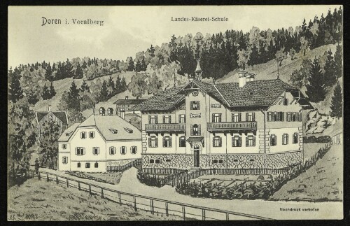 Doren i. Vorarlberg : Landes-Käserei-Schule