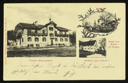Gruß aus Doren bei Bregenz : Landes-Käsereifachschule : Gasthof  zum Löwen  : [Correspondenz-Karte]