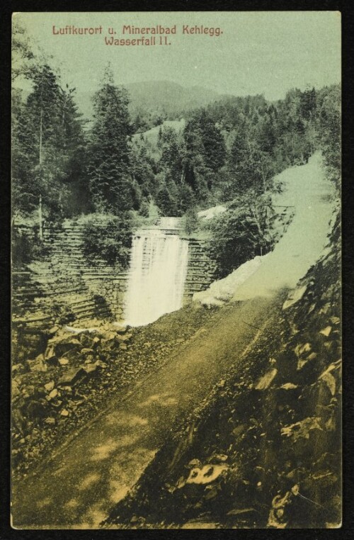 Luftkurort u. Mineralbad Kehlegg : Wasserfall II