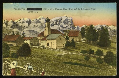 Sulzberg i. (...) Vorarlberg. 1015 m über Meereshöhe. Blick auf die Schweizer Alpen