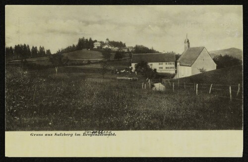 Gruss aus Sulzberg im Bregenzerwald : [Correspondenz-Karte]