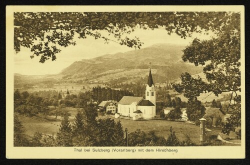 Thal bei Sulzberg (Vorarlberg) mit dem Hirschberg