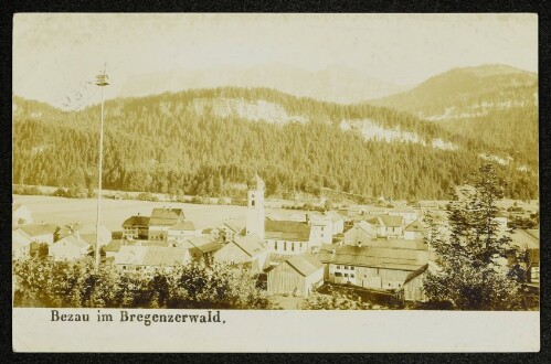 Bezau im Bregenzerwald : [Correspondenz-Karte]