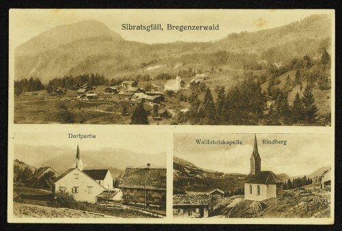 Sibratsgfäll, Bregenzerwald : Dorfpartie : Wallfahrtskapelle Rindberg
