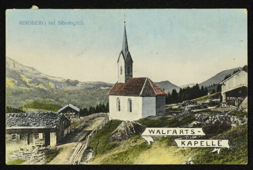 Walfarts-Kapelle : Rindberg bei Sibratsgfäll