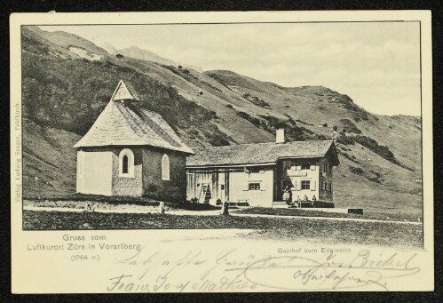 Gruss vom Luftkurort Zürs in Vorarlberg (1764 m) : Gasthof zum Edelweiss : [Correspondenz-Karte]