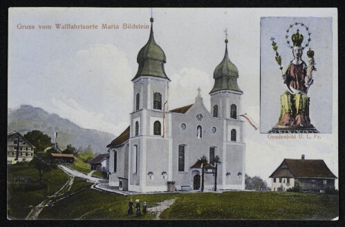 Gruss vom Wallfahrtsorte Maria Bildstein