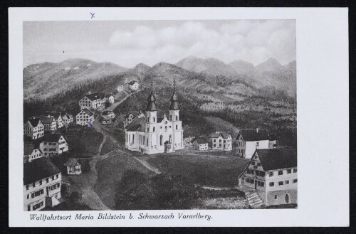 Wallfahrtsort Maria Bildstein b. Schwarzach Vorarlberg