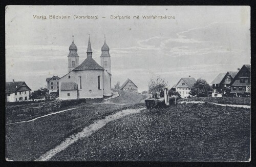 Maria Bildstein (Vorarlberg) - Dorfpartie mit Wallfahrtskirche