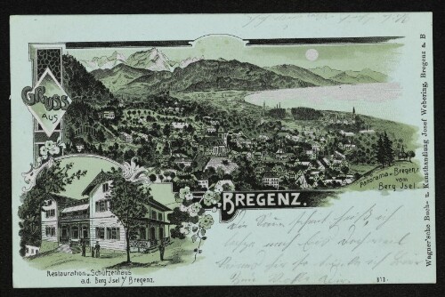 Gruss aus Bregenz : Restauration u. Schützenhaus a. d. Berg Jsel b. / Bregenz : Panorama v. Bregenz vom Berg Jsel
