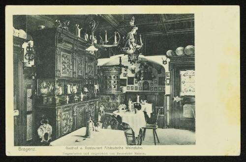 Bregenz - Gasthof und Restaurant Altdeutsche Weinstube : umgestaltet und eingerichtet von Baumeister Malaun