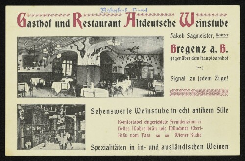 Gasthof und Restaurant Altdeutsche Weinstube : Bregenz a. B. gegenüber dem Hauptbahnhof