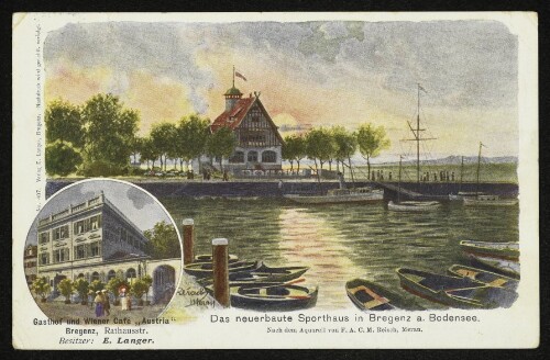 Das neu erbaute Sporthaus in Bregenz a. Bodensee : Gasthof und Wiener Café Austria, Bregenz Rathausstr.
