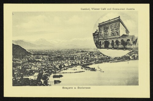 Bregenz a. Bodensee : Gasthof, Wiener Café und Restaurant Austria