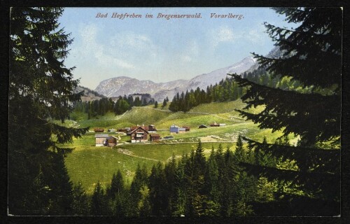 Bad Hopfreben im Bregenzerwald : Vorarlberg