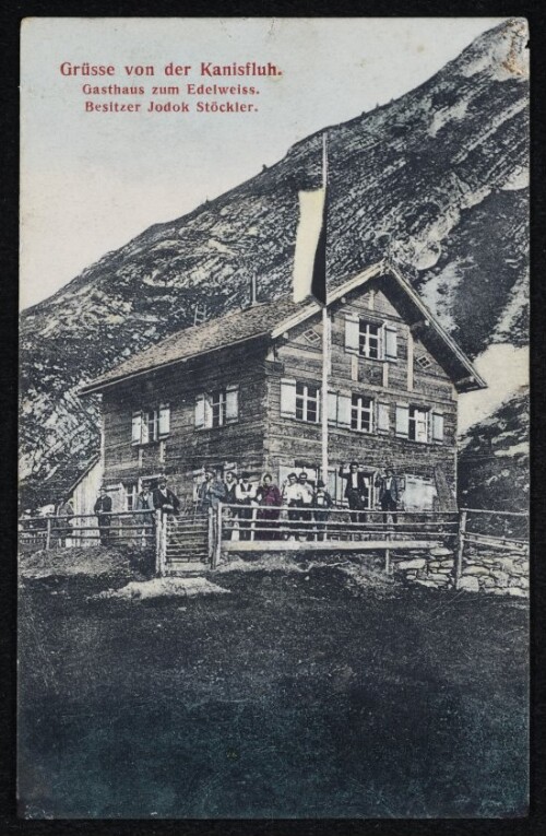 Grüsse von der Kanisfluh : Gasthaus zum Edelweiss