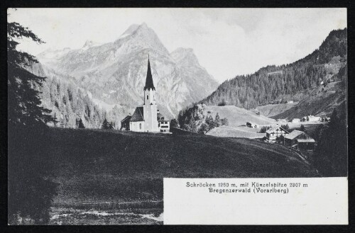 Schröcken 1260 m, mit Künzelspitze 2307 m : Bregenzerwald (Vorarlberg)