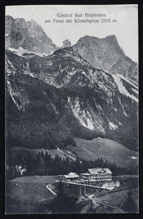 Gasthof Bad Hopfreben am Fusse der Künzelspitze 2310 m
