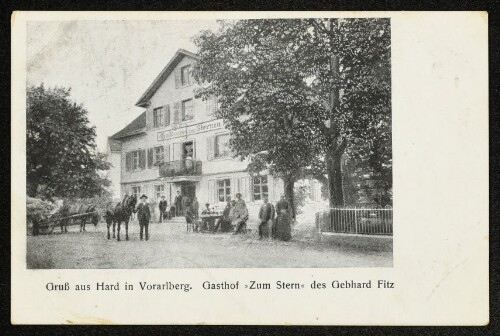 Gruß aus Hard in Vorarlberg. Gasthof  Zum Stern  des Gebhard Fitz