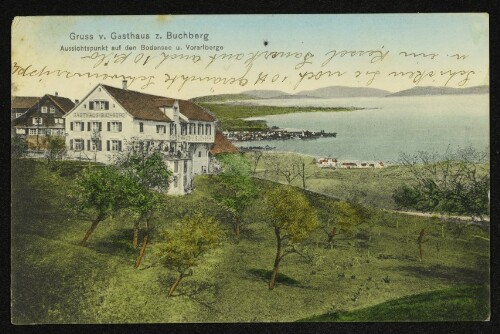 Gruss v. Gasthaus z. Buchberg, Aussichtspunkt auf den Bodensee u. Vorarlberge