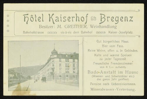 Hôtel Kaiserhof - Bregenz Besitzer: M. Greither, Weinhandlung...