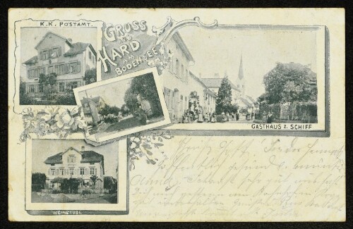 Gruss aus Hard am Bodensee : K.k. Postamt : Gasthaus z. Schiff : Weinstube