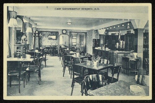 Café Schweizerhof - Bregenz a. B.