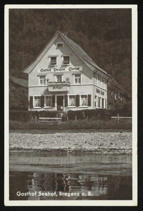 Gasthof und Pension Seehof, Besitzer: Philipp Egger