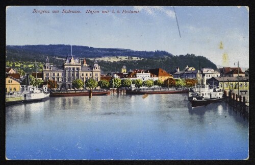 Bregenz am Bodensee. Hafen mit k. k. Postamt