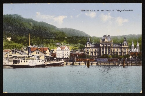 Bregenz a. B. mit Post- und Telegrafen-Amt