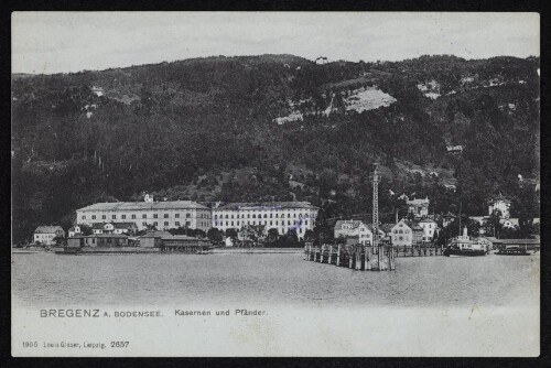 Bregenz a. Bodensee Kasernen und Pfänder