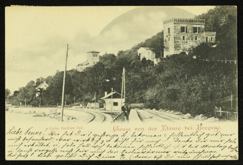 Gruss von der Klause bei Bregenz : Grafen Reuthers Ruh