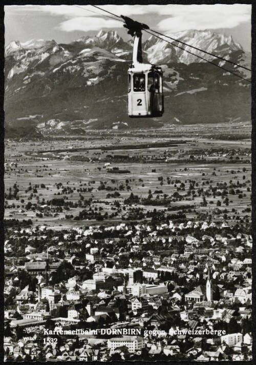 Karrenseilbahn Dornbirn gegen Schweizerberge