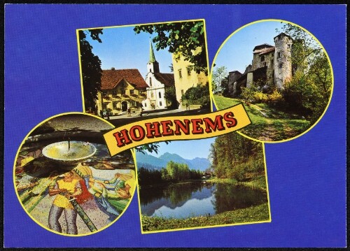 Hohenems : [Hohenems in Vorarlberg Nibelungenbrunnen, Dorfzentrum, Burgsee, Burg Glopper ...]