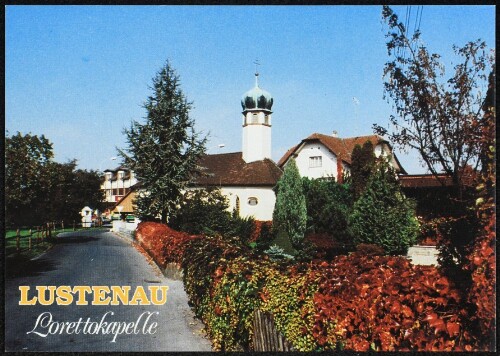Lustenau Lorettokapelle : Lustenau - Lorettokapelle Vorarlberg - Österreich ...]