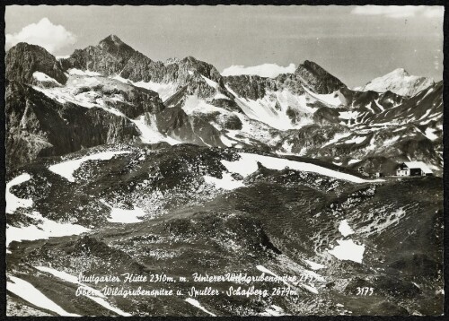 [Lech Zürs] Stuttgarter Hütte 2310 m, m. Unterer Wildgrubenspitze 2753 m Obere Wildgrubenspitze u. Spuller - Schafberg 2679 m