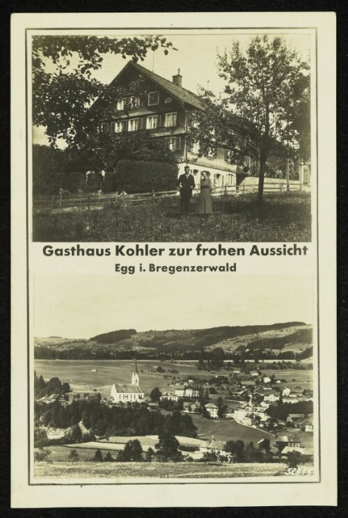 Gasthaus Kohler zur frohen Aussicht : Egg i. Bregenzerwald