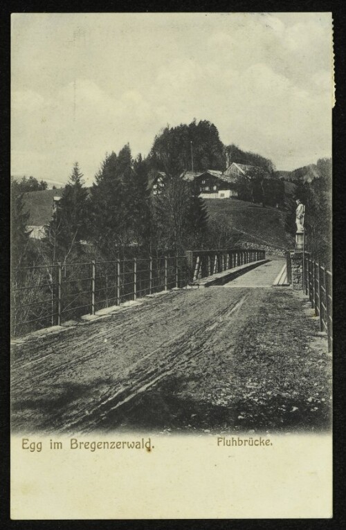 Egg im Bregenzerwald : Fluhbrücke
