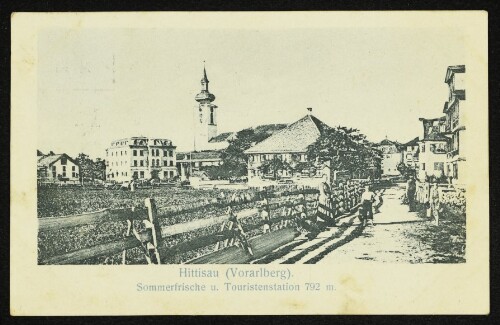 Hittisau (Vorarlberg) : Sommerfrische u. Touristenstation 792 m
