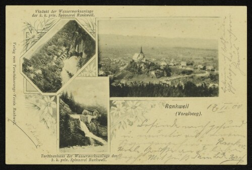 Rankweil (Vorarlberg). : Viadukt der Wasserwerksanlage der k.k. priv. Spinnerei Rankweil. : Turbinenhaus der Wasserwerksanlage der k.k. priv. Spinnerei Rankweil.