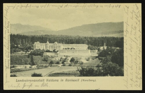 Landesirrenanstalt Valduna in Rankweil (Vorarlberg).